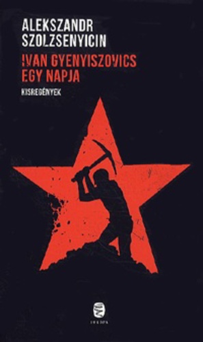Alexandr Szolzsenyicin: Iván Gyenyiszovics egy napja borító képe