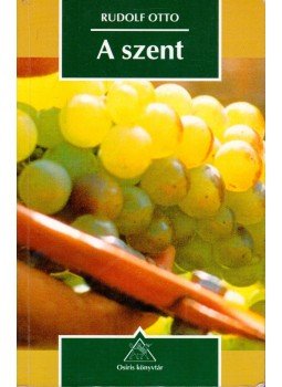 Rudolf Otto: A szent borító képe