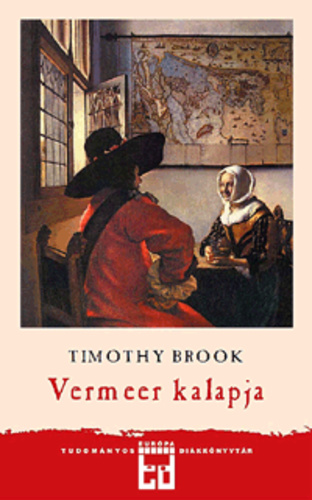Timothy Brook: Vermeer kalapja borító képe